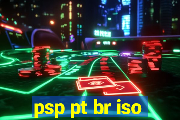 psp pt br iso